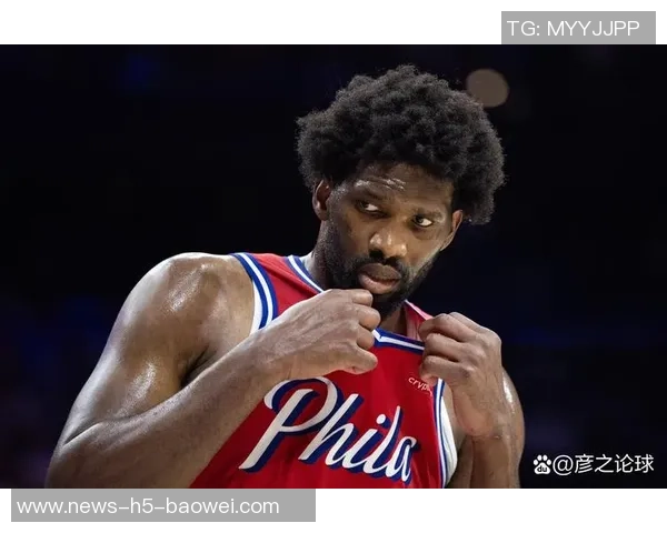 恩比德逆转表现引发争议替补席与奇才球迷激烈对抗